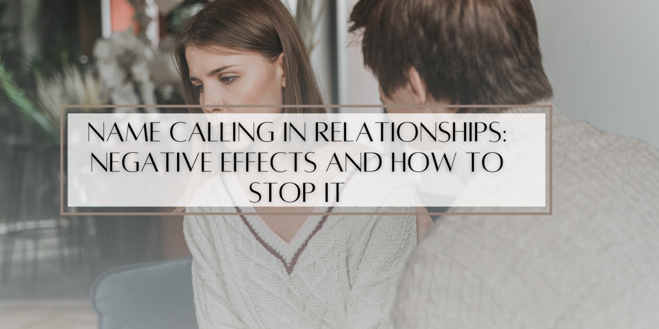 couple conflict caused by name calling in relationships
