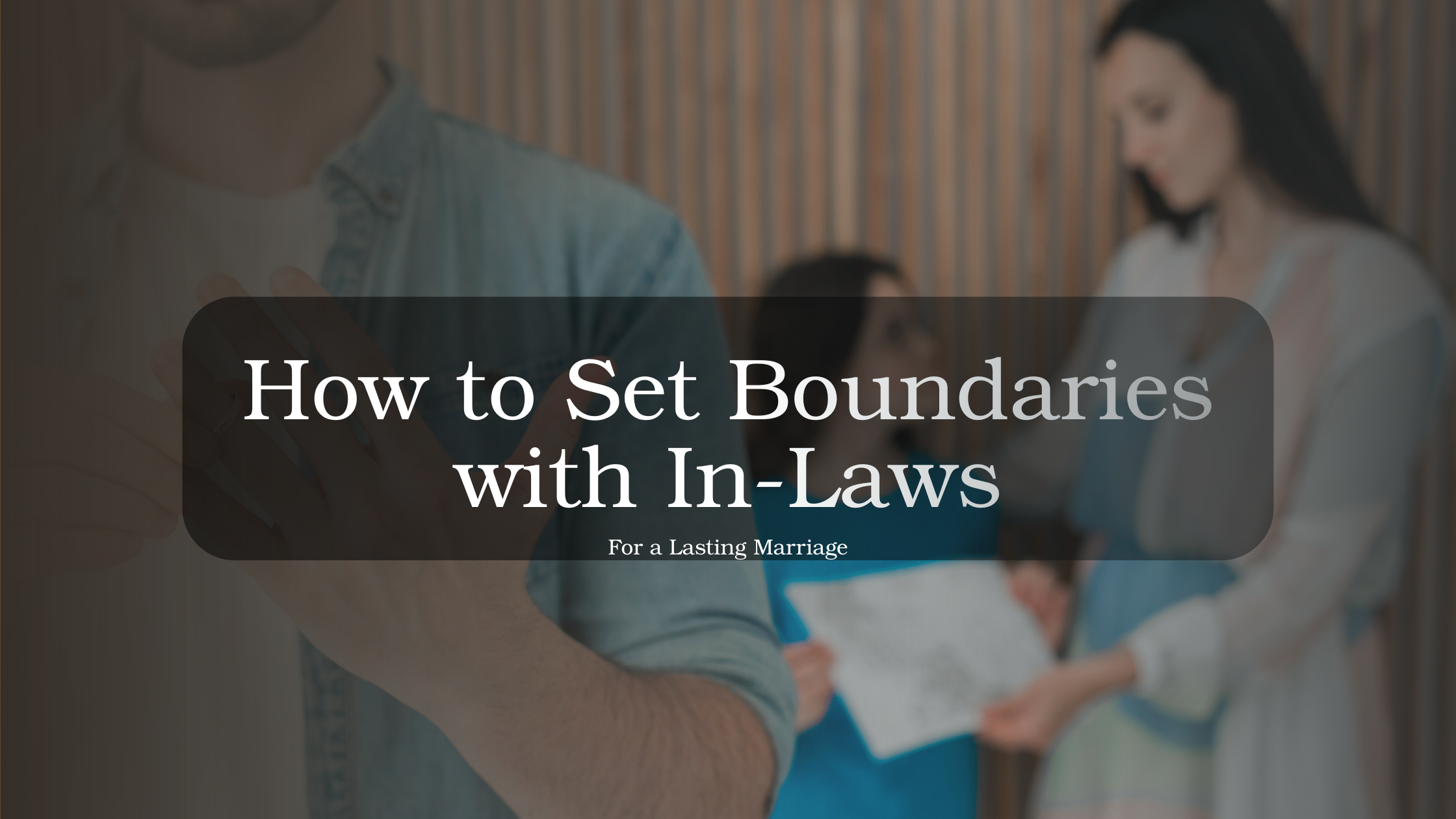 Couple setting boundaries with family members to protect their relationship, representing healthy limits with in-laws for a stronger marriage