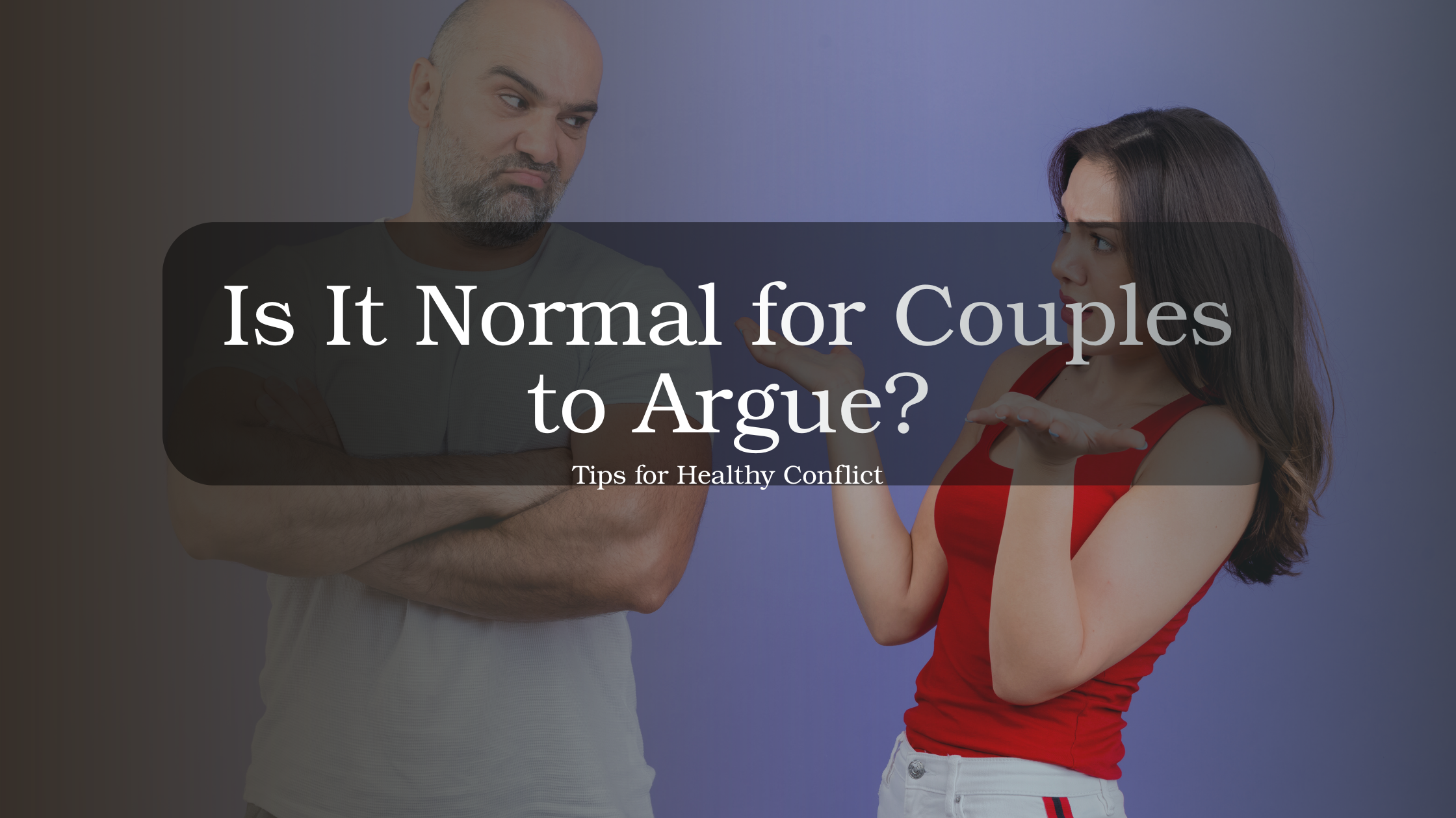 Couple having a disagreement in a calm setting, illustrating normal relationship conflict and healthy ways to manage arguments