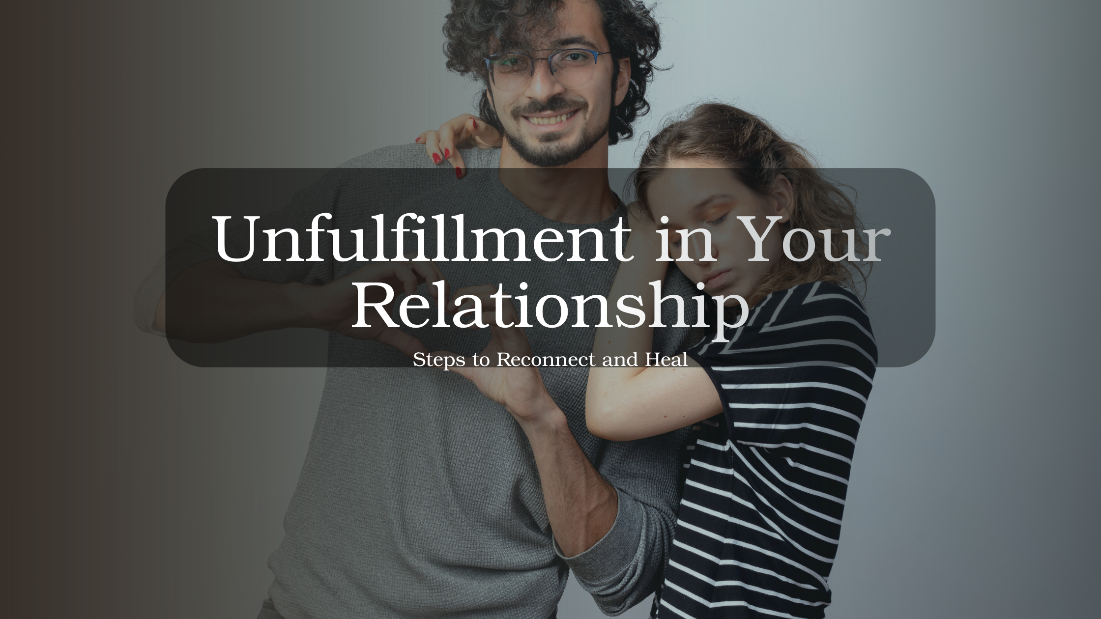 Couple sitting apart feeling emotionally distant and disconnected, representing an unfulfilled relationship and the need to reconnect and heal