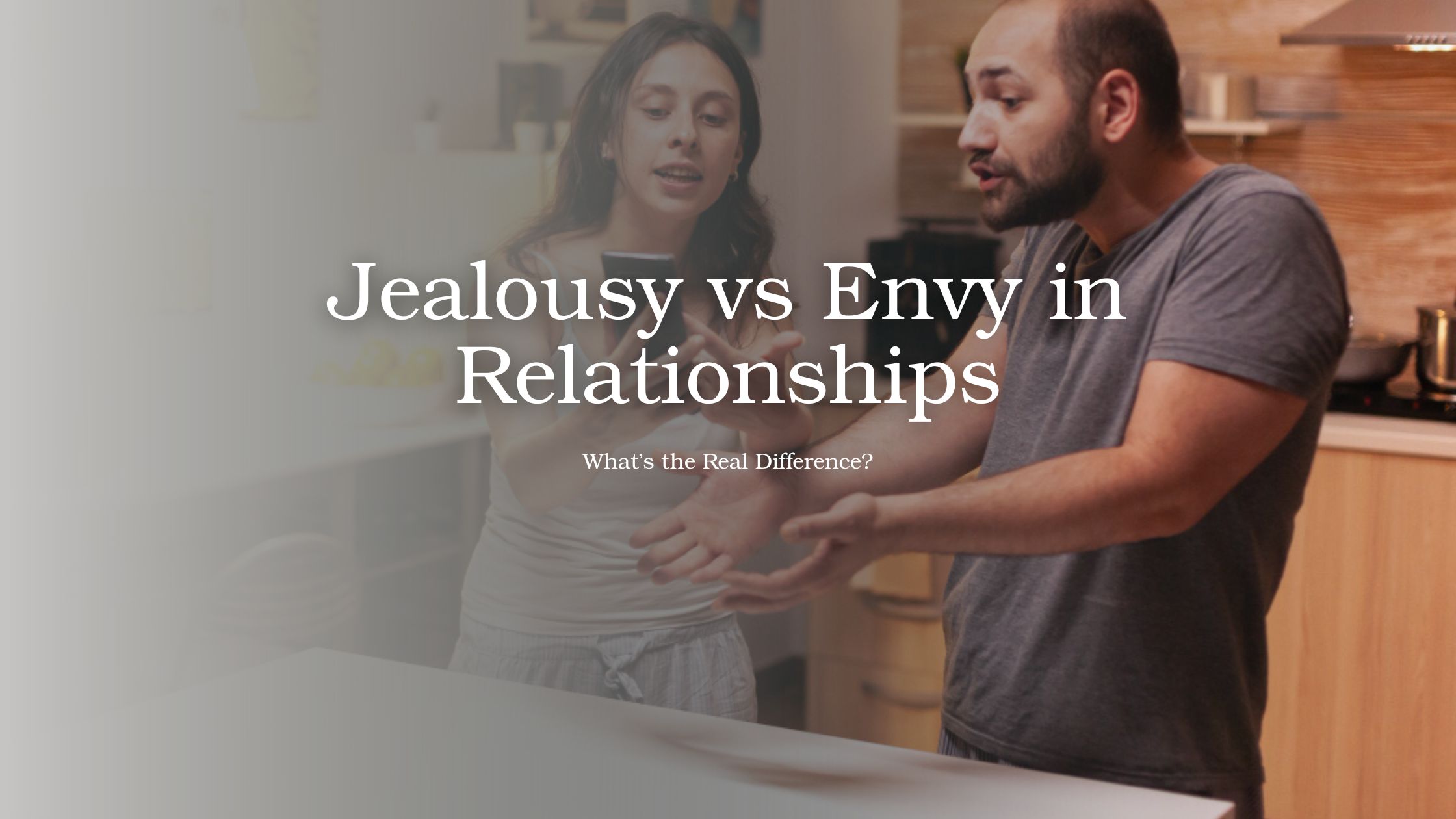 Jealousy vs envy in relationships illustrated with a couple and contrasting emotional expressions representing insecurity and comparison
