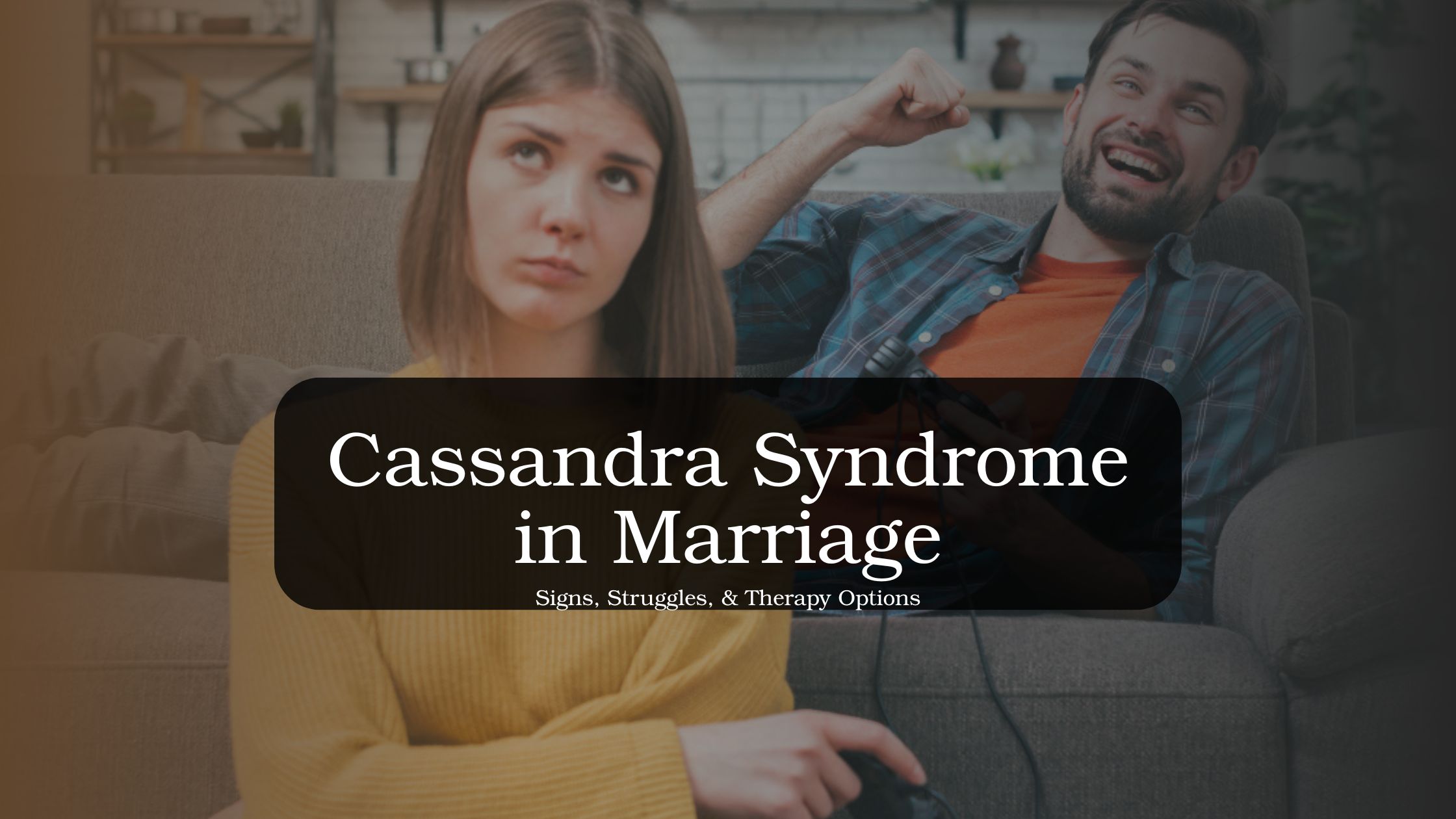 Woman feeling unheard and emotionally invalidated while her partner appears disengaged, representing Cassandra Syndrome in marriage and its impact on relationship communication.