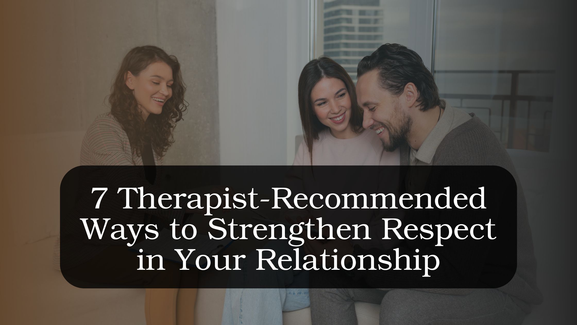 Couple communicating respectfully during a couples therapy session to strengthen trust, mutual respect, and emotional connection in their relationship.